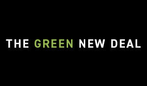 Il Green New Deal, la grande rivoluzione verde.